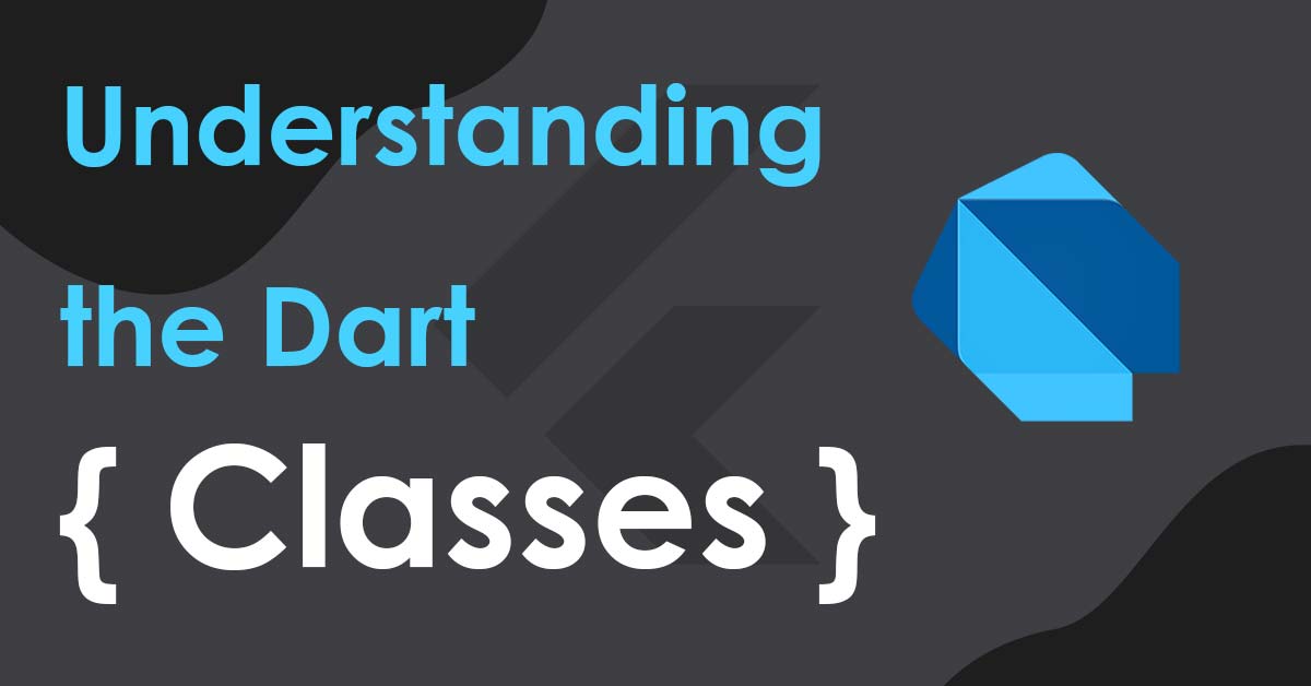 Dart Classes And Objects Basic Definition Definition